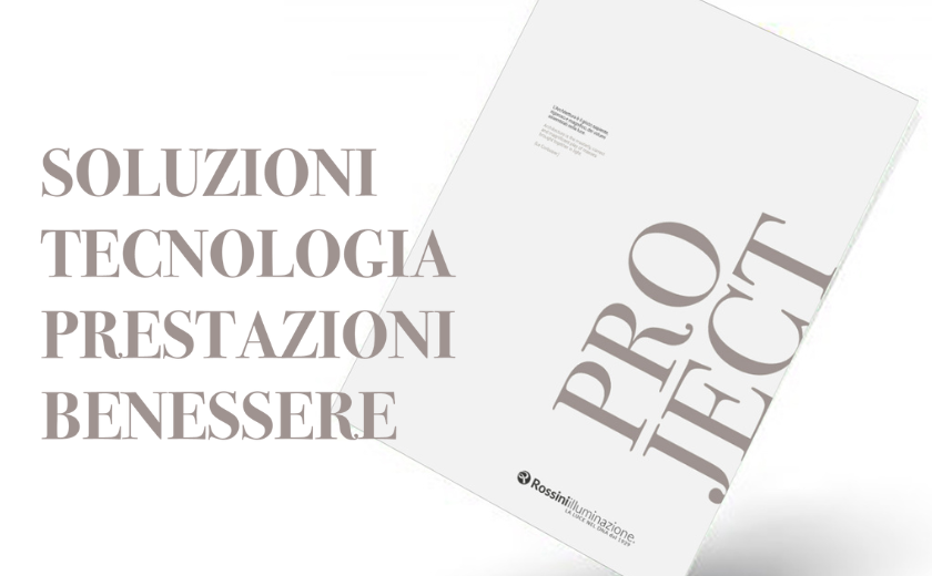 PROJECT: prodotti illuminotecnici per progetti straordinari
